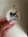 "DON'T PARK TOO CLOSE IM CHUNKY" CARDSTOCK FRESHIE
